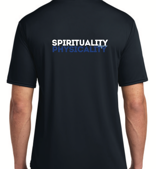 Spirituality Before Physicality Drifit